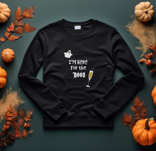 Halloween I'm Here for the BOOS Sweatshirt